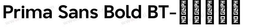Prima Sans Bold BT字体转换